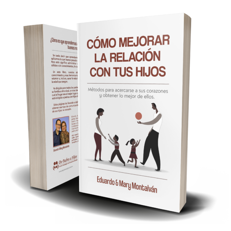 Libro: Como Mejorar la Relación con tus Hijos | Eduardo y Mary Montalván